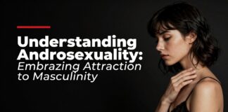 Understanding Androsexuality: Embracing Attraction to Masculinity