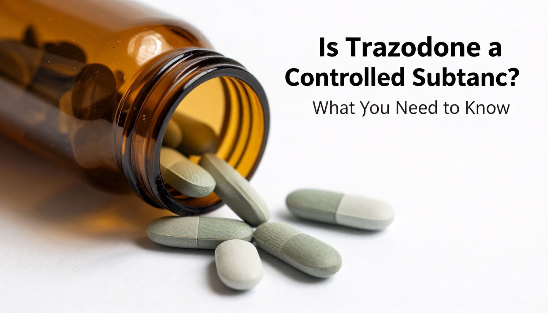 Is Trazodone a Controlled Substance? What You Need to Know