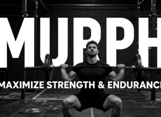 Maximize Strength & Endurance with the Murph Workout