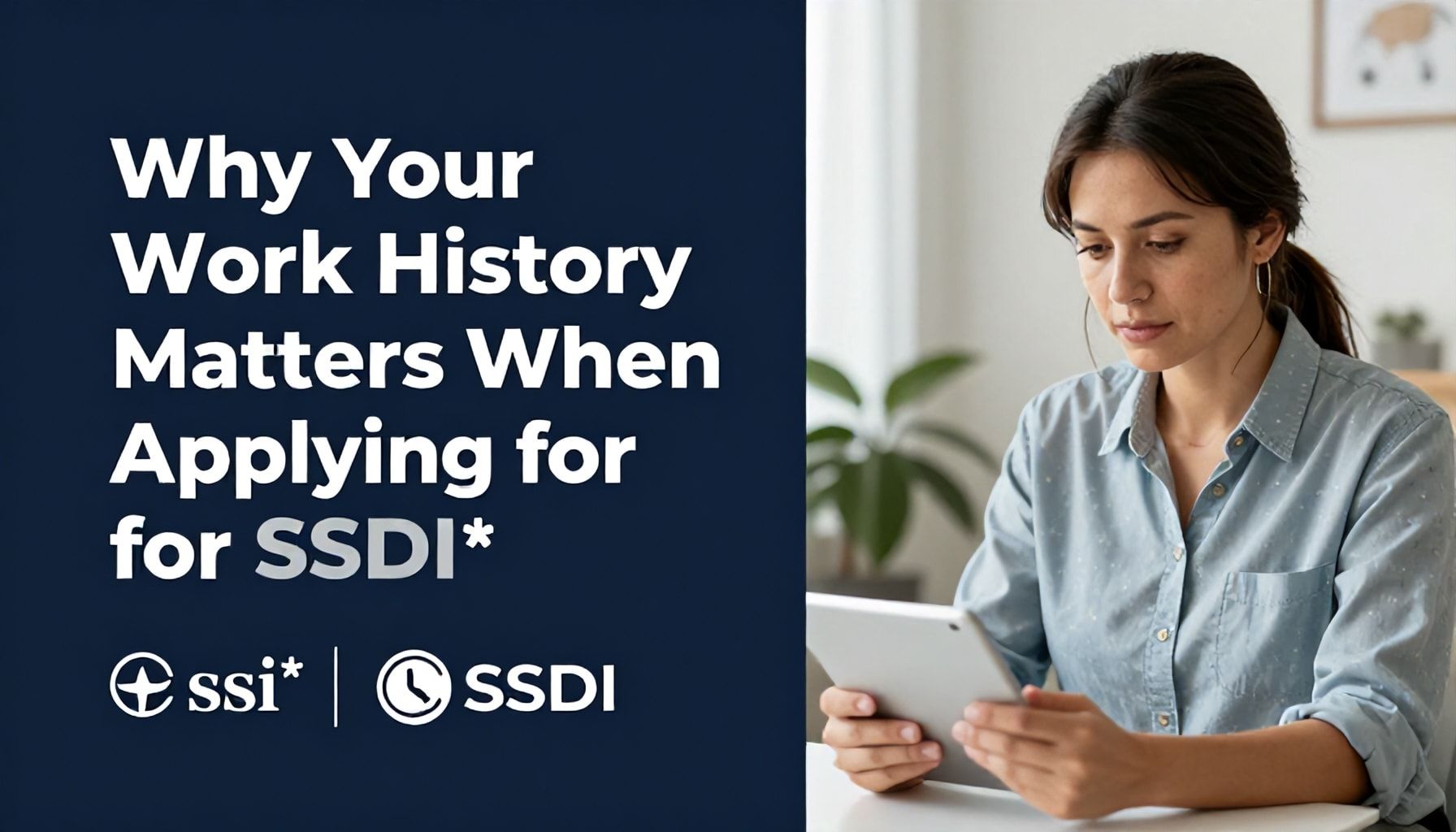 Why Your Work History Matters When Applying for SSDI*