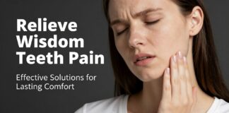 Relieve Wisdom Teeth Pain: Effective Solutions for Lasting Comfort